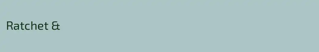 Ratchet &